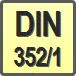 Piktogram - Typ DIN: DIN 352/1